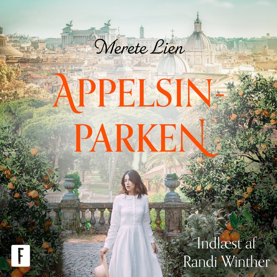 Appelsinparken (lydbog) af Merete Lien