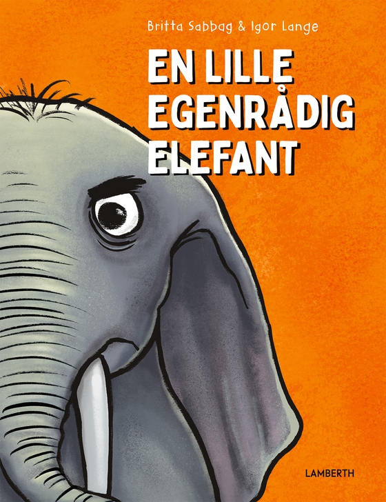 En lille egenrådig elefant (e-bog) af Britta Sabbag