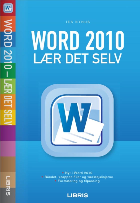 Word 2010 - lær det selv (e-bog) af Jes Nyhus