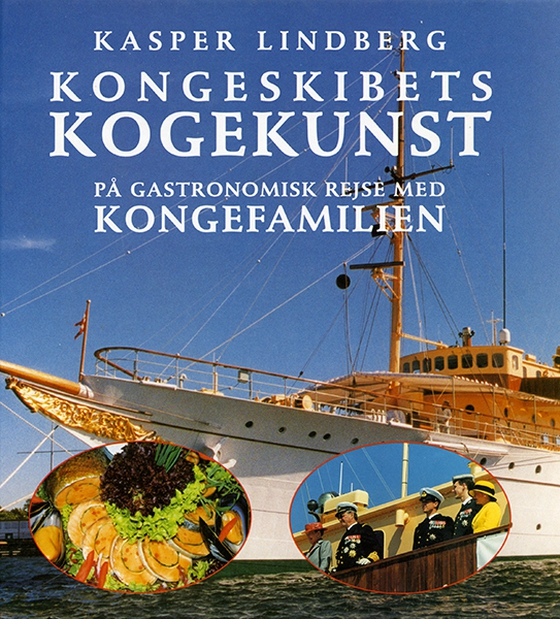 Kongeskibets kogekunst (e-bog) af Kasper Lindberg