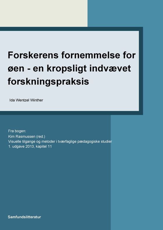 Forskerens fornemmelse for øen - en kropsligt indvævet forskningspraksis