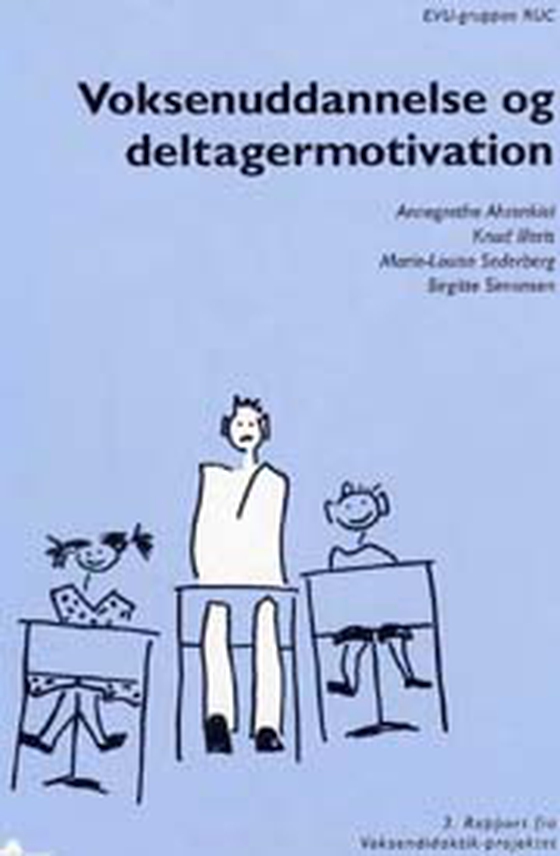 Voksenuddannelse og deltagermotivation (e-bog) af Annegrethe Ahrenkiel