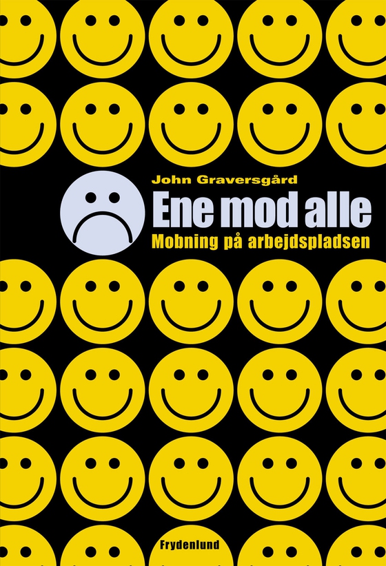Ene mod alle - En bog om mobning på arbejdspladsen (e-bog) af Graversgård John