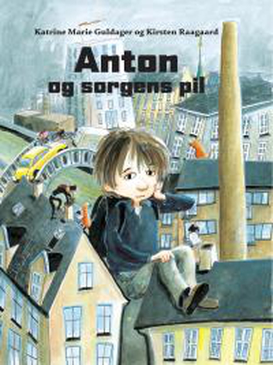 Anton og sorgens pil (e-bog) af Katrine Marie Guldager