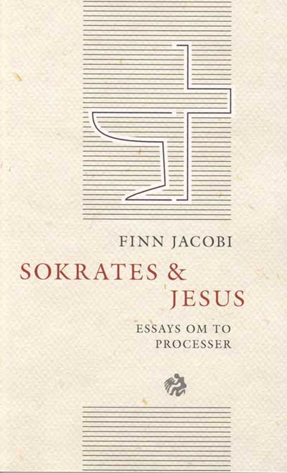 Sokrates og Jesus - Essays om to processer (e-bog) af Finn Jacobi