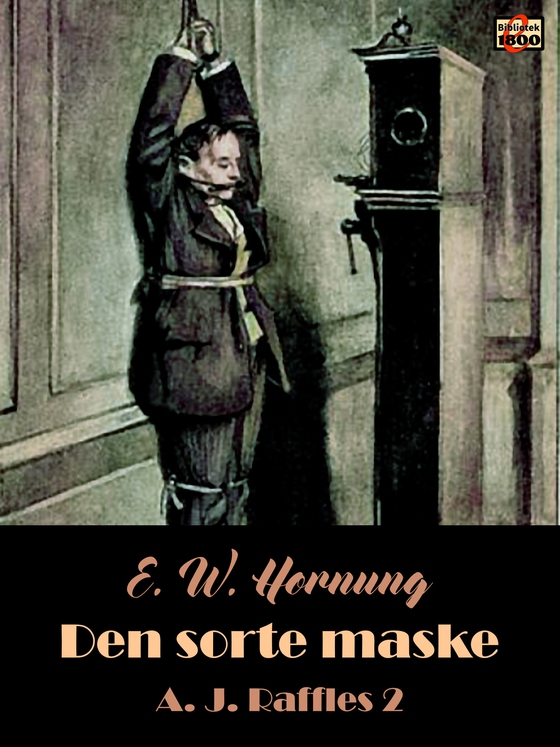 Den sorte maske (e-bog) af E. W. Hornung