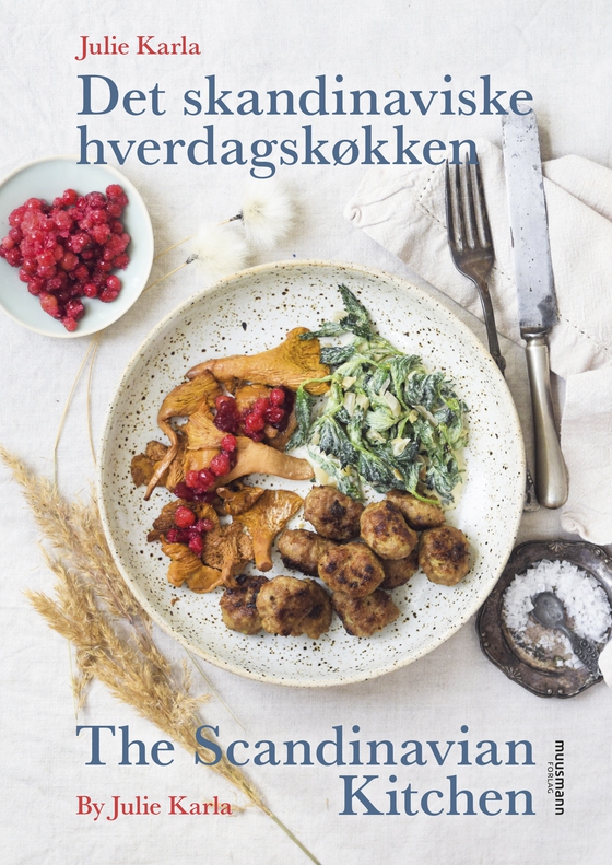 Det skandinaviske hverdagskøkken / The Scandinavian Kitchen (e-bog) af Julie Karla