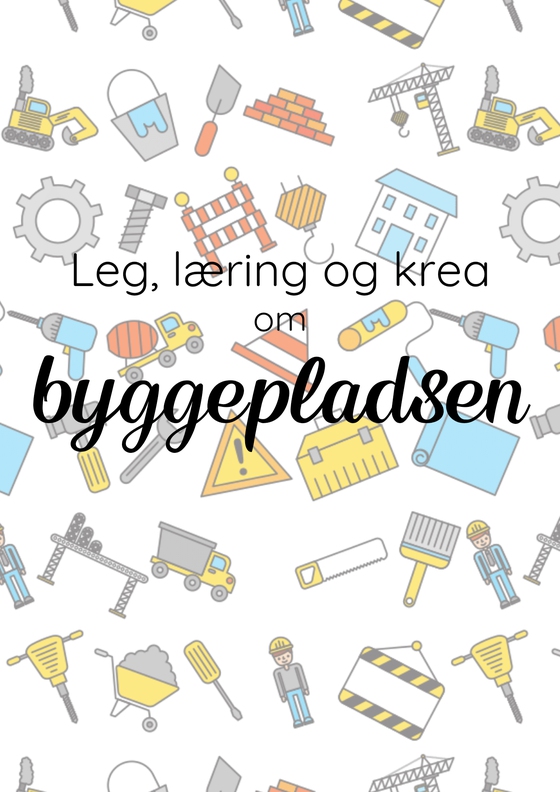 Leg, læring og krea om Byggepladsen (e-bog) af Camilla Tønning