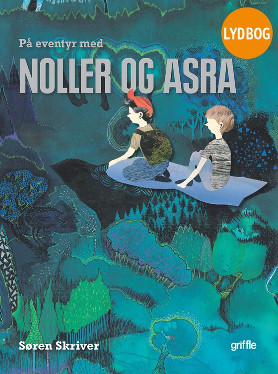 På eventyr med Noller og Asra (lydbog) af Søren Skriver
