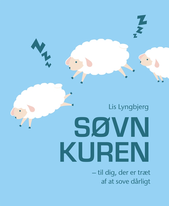 Søvnkuren - til dig, der er træt af at sove dårligt (lydbog) af Lis Lyngbjerg