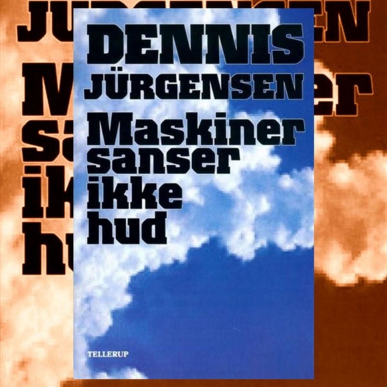 Maskiner sanser ikke hud (lydbog) af Dennis Jürgensen