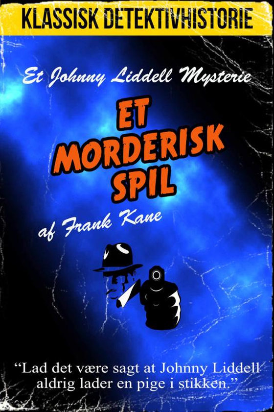 Et morderisk spil (Johnny Liddell novelle) (e-bog) af Frank Kane