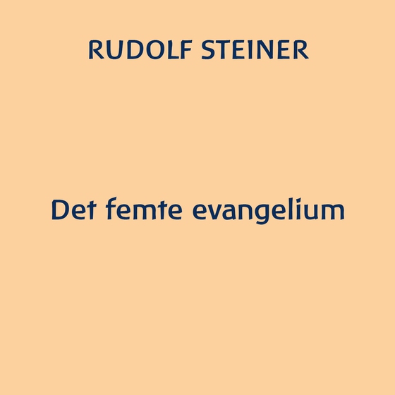 Det femte evangelium (lydbog) af Rudolf Steiner