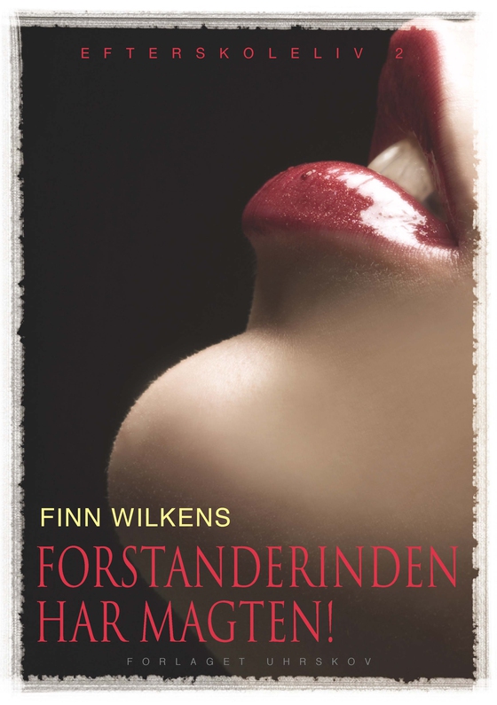 Forstanderinden har magten! (e-bog) af Finn Wilkens