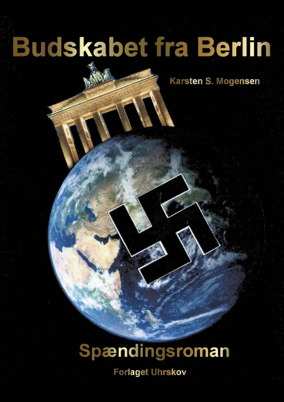 Budskabet fra Berlin (e-bog) af Karsten S. Mogensen