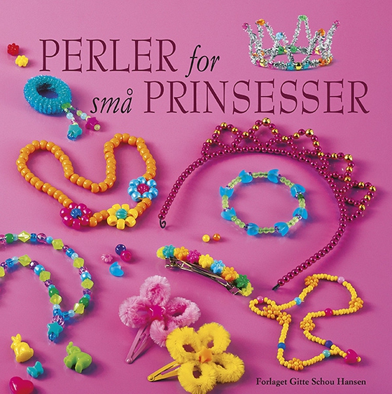 Perler for små prinsesser (e-bog) af Gitte Schou Hansen