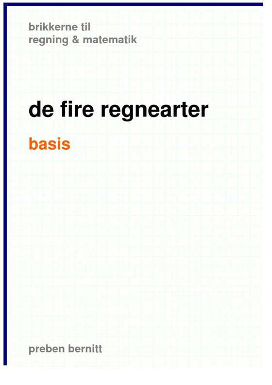 de fire regnearter basis, brikkerne til regning & matematik (e-bog) af Preben Bernitt