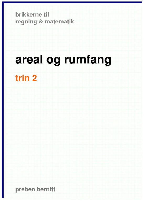 areal og rumfang trin 2, brikkerne til regning & matematik (e-bog) af Preben Bernitt