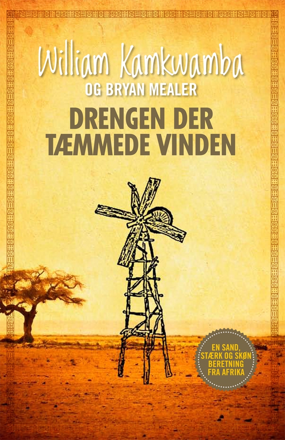 Drengen der tæmmede vinden (e-bog) af William Kamkwamba