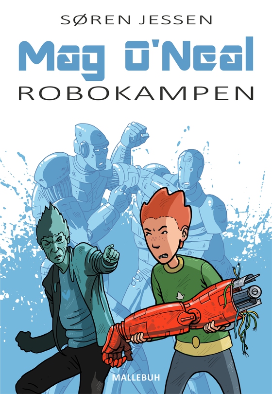 Mag O'Neal. Robokampen (e-bog) af Søren Jessen