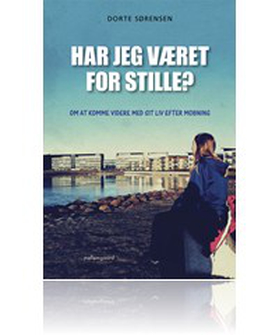 Har jeg været for stille?