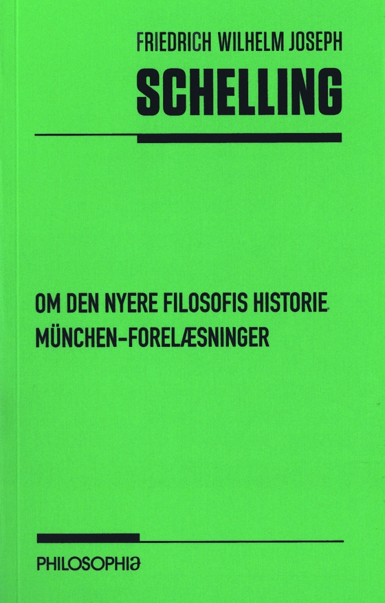 Om den nyere filosofis historie - München forelæsninger (e-bog) af Friedrich Wilhelm Joseph Schelling