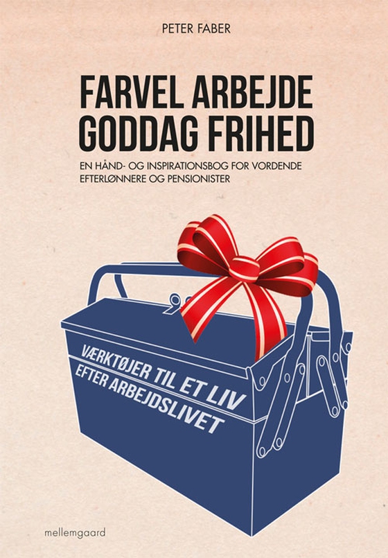 Farvel arbejde – goddag frihed