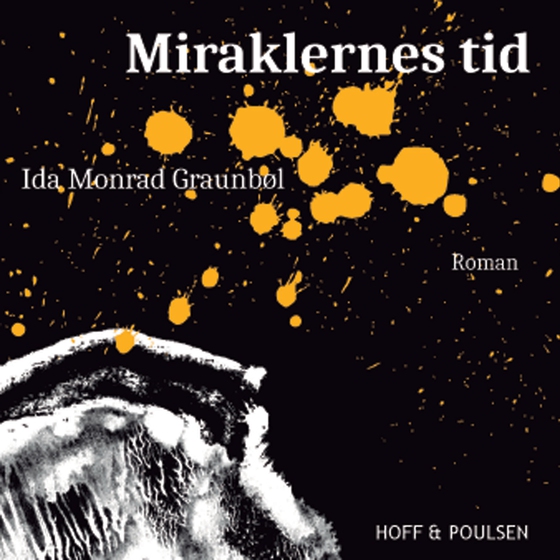 Miraklernes tid (lydbog) af Ida Monrad Graunbøl