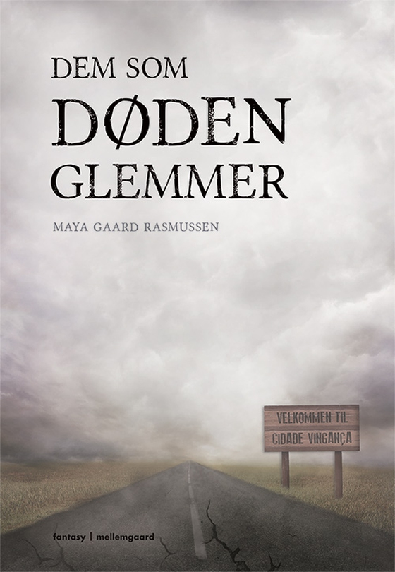 Dem som døden glemmer (e-bog) af Maya Gaard Rasmussen