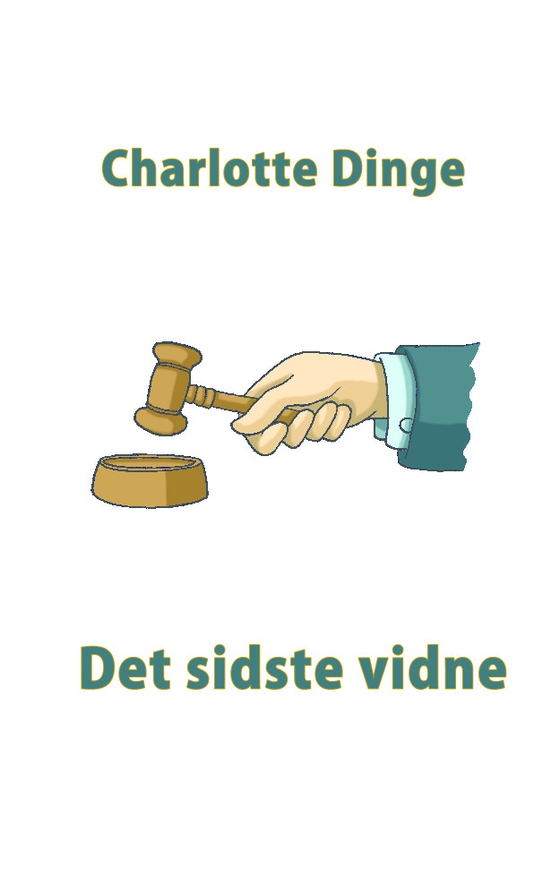 Det sidste vidne (e-bog) af Charlotte Dinge