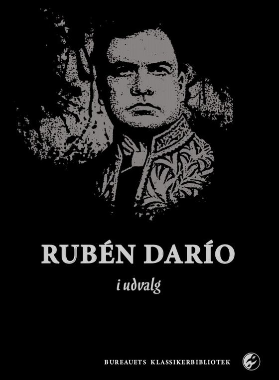 Rubén Darío i udvalg (e-bog) af Rubén Darío