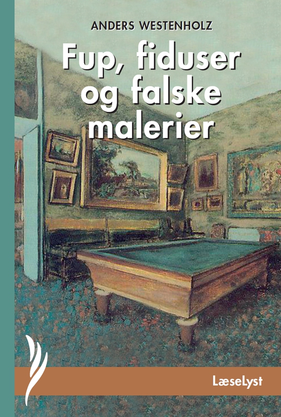 Fup, fiduser og falske malerier