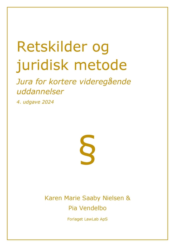 Retskilder og juridisk metode - Jura for kortere videregående uddannelser (e-bog) af Karen Marie Saaby Nielsen
