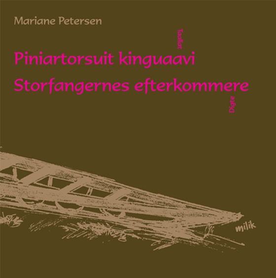 Piniartorsuit kinguaavi/ Storfangernes efterkommere