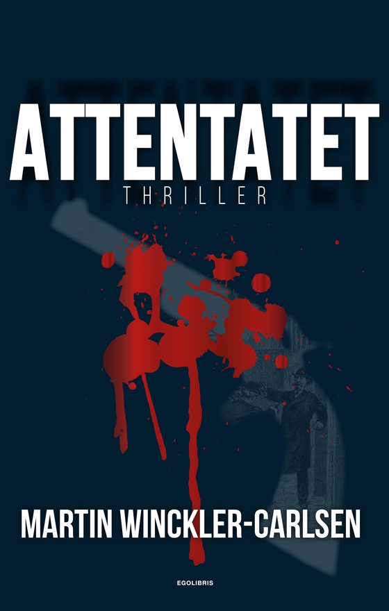 Attentatet (e-bog) af Martin Winckler-Carlsen