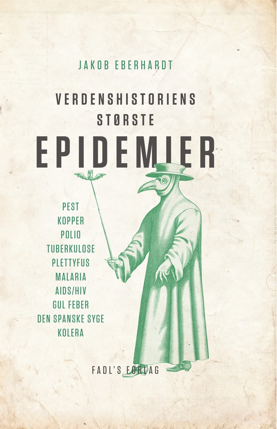 Verdenshistoriens største epidemier (lydbog) af Jakob Eberhardt