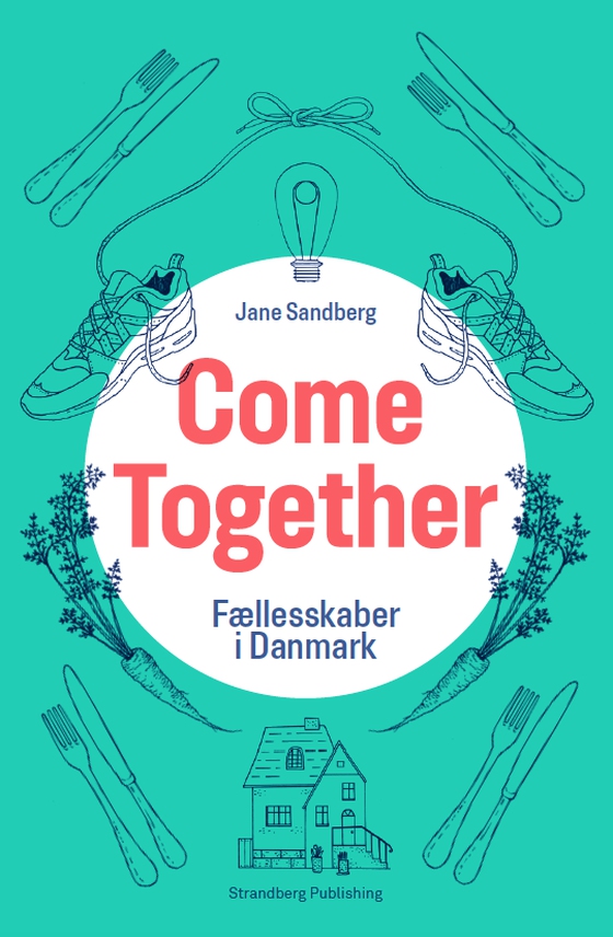 Come Together - Fællesskaber i Danmark (e-bog) af Jane Sandberg