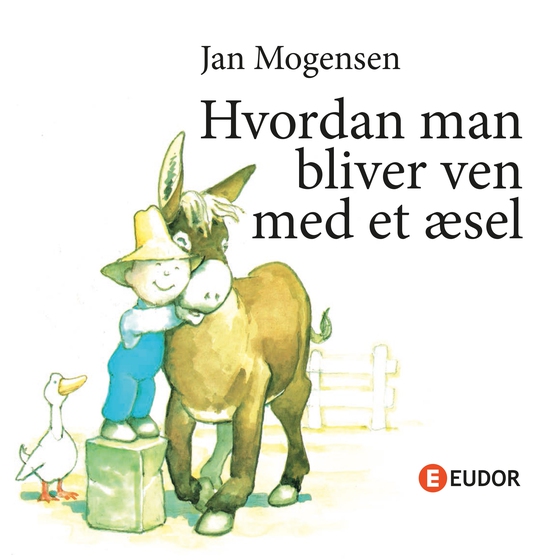 Hvordan man bliver ven med et æsel (e-bog) af Jan Mogensen