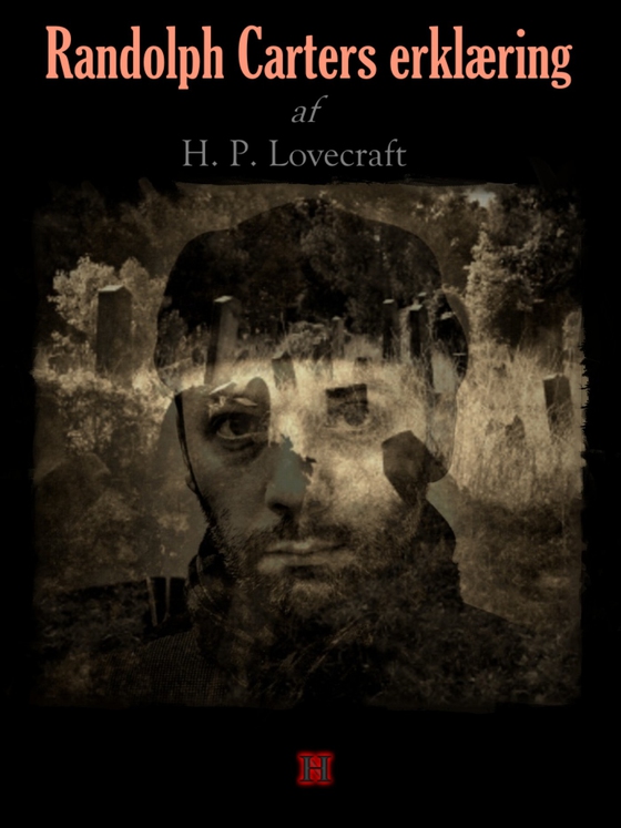 Randolph Carters erklæring - H. P. Lovecrafts kronologiske værker nr. 11 (lydbog) af H. P. Lovecraft