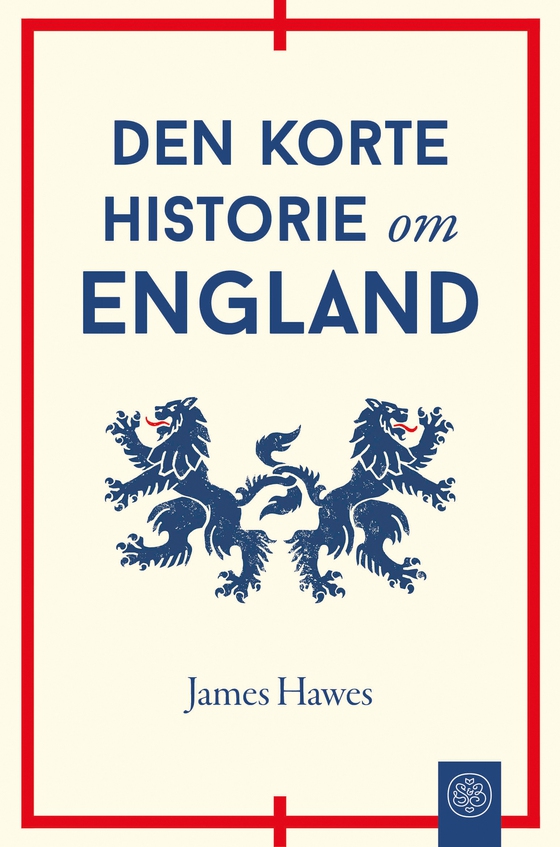 Den korte historie om England (e-bog) af James Hawes