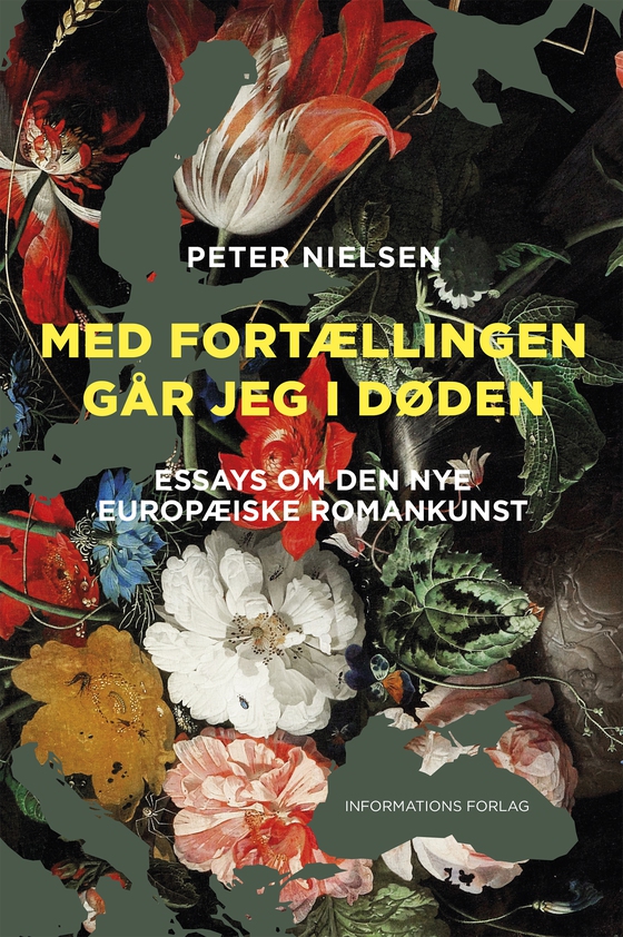 Med fortællingen går jeg i døden - Essays om den nye europæiske romankunst (e-bog) af Peter Nielsen