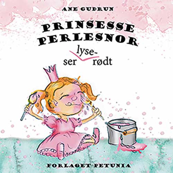 Prinsesse Perlesnor ser lyserødt (e-bog) af Ane Gudrun