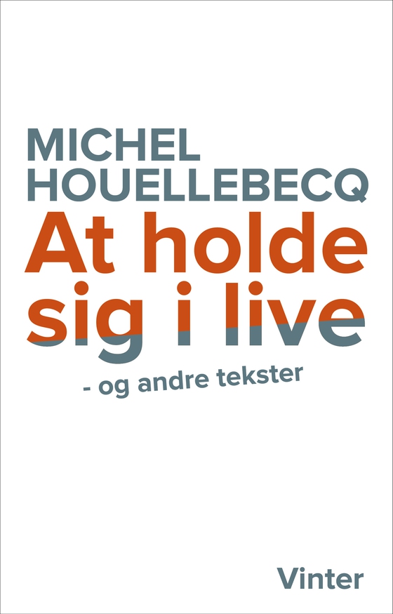 At holde sig i live og andre tekster