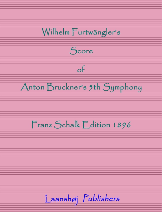 Wilhelm Furtwängler's score of Anton Bruckner's 5th symphony