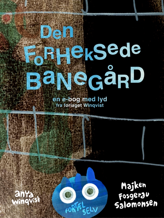 Den forheksede banegård - en e-bog med lyd (e-bog) af Majken Fosgerau Salomonsen