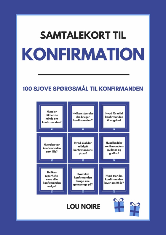 Samtalekort til konfirmation - blå - 100 sjove spørgsmål til konfirmanden (e-bog) af Lou Noire