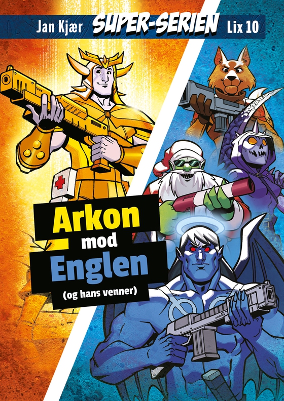 SUPER-SERIEN: Arkon mod Englen