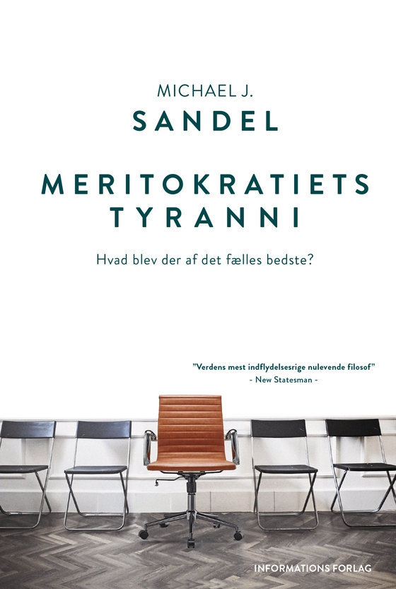 Meritokratiets tyranni - Hvad blev der af det fælles bedste? (lydbog) af Michael J. Sandel