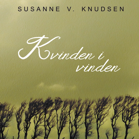 Kvinden i vinden (lydbog) af Susanne V. Knudsen