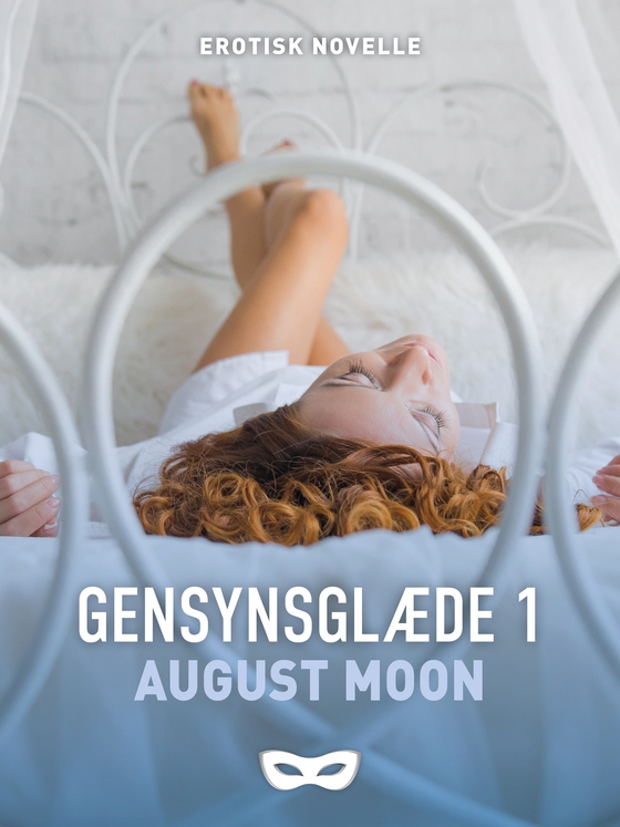 Gensynsglæde 1 (e-bog) af August  Moon